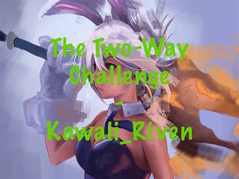 How to sustain a x3 melee. #SkinRework Challenge - Kawaii_Riven | League Of Legends Official Amino
