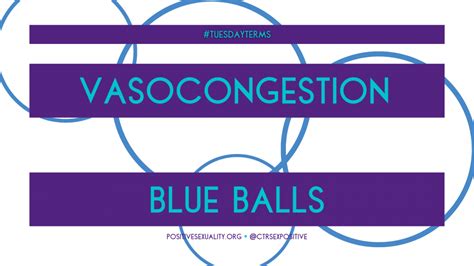 Tuesdayterms Blue Balls Vasocongestion Center For Positive Sexuality