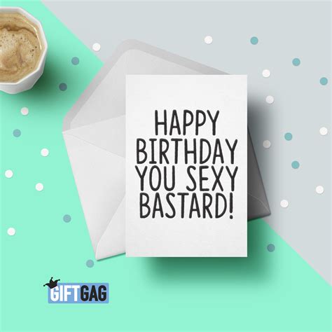 Happy Birthday You Sexy Bastard Birthday Card Funny Card For Etsy Uk