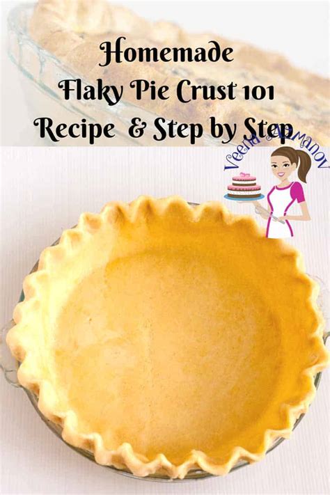 Homemade Flaky Pie Crust 101 Recipe Veena Azmanov