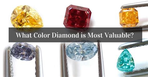 Which Color Diamond Is The Rarest And Most Expensive Samuelsons