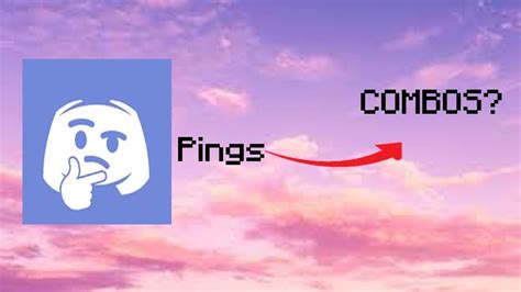 Discord Pings Combos Youtube