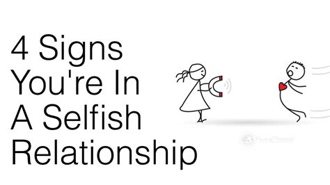 4 Signs Youre In A Selfish Relationship Selfish Relationship