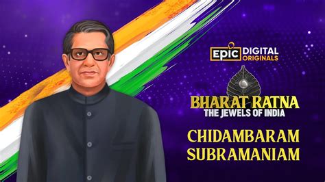 Chidambaram Subramaniam Bharat Ratna The Jewels Of India Epic Digital Originals Youtube