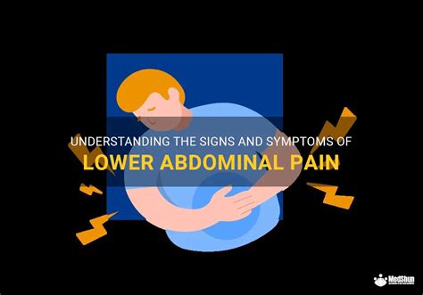 Understanding The Signs And Symptoms Of Lower Abdominal Pain Medshun