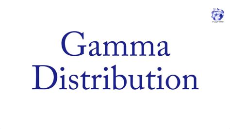 Gamma Distribution Youtube