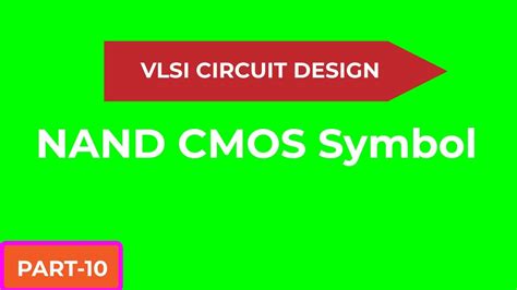 Nand Cmos Symbol Vlsi Circuit Design Part 10 Youtube