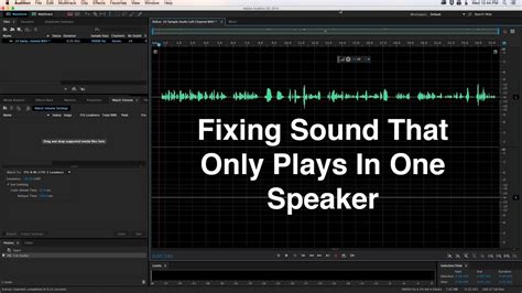 Fixing Sound That Only Plays In One Speaker Youtube