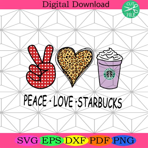 Peace Love Starbucks Svg Trending Svg Svg Starbucks Svg Silkysvg