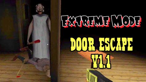 Granny Chapter Two V1 1 Extreme Mode Door Escape Youtube