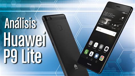 Huawei p9 lite appeared on sale on april 2016. Análisis de Huawei P9 Lite -【Guía de Compra 2020】