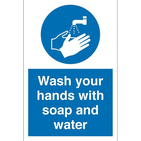 Wash Your Hands With Soap And Water Signs From Key Signs Uk