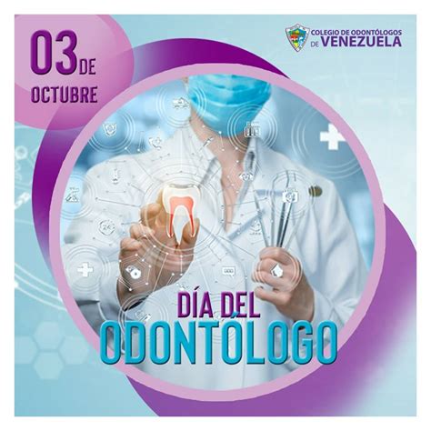 03 de octubre día de la odontología latinoamericana colegio de odontólogos de venezuela