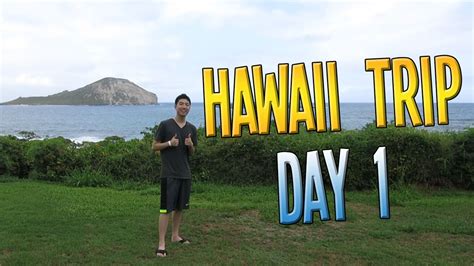 My Trip To Hawaii Day 1 Youtube