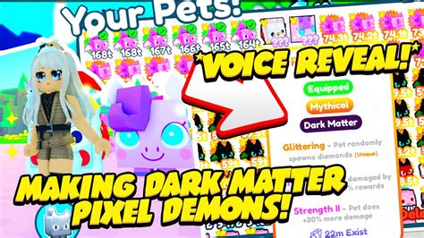 Making Dark Matter Pixel Demon With Voice Reveal Pet Simulator X