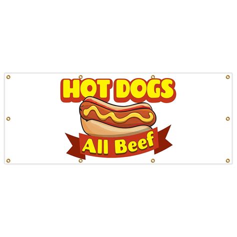 Hot Dogs All Beef Banner 48 X 120 Heavy Duty 13 Oz Vinyl Banners With