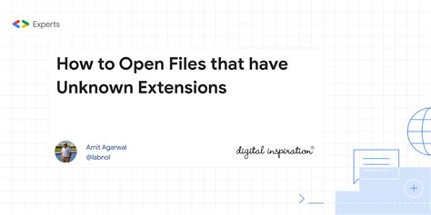 How To Open Files That Have Unknown Extensions Digital Inspiration