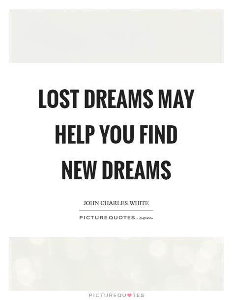 Lost Dreams Quotes And Sayings Lost Dreams Picture Quotes