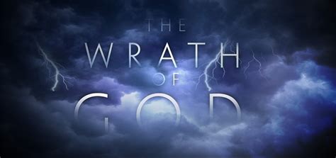 Wrath Of God Quotes Quotesgram