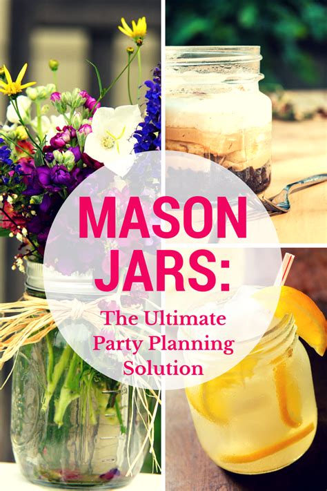 Mason Jars The Ultimate Apartment Party Planning Solution Party