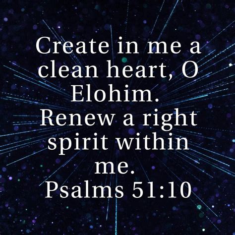 For the willing is present in me, but the doing of the good is not. Create in me a clean heart, O Elohim. Renew a right Spirit ...