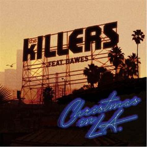 The Killers Musik Christmas In L A Feat Dawes