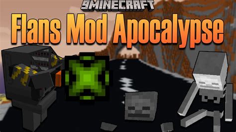 Flans Apocalypse Mod 1122 Weapons Suit Mc Modnet