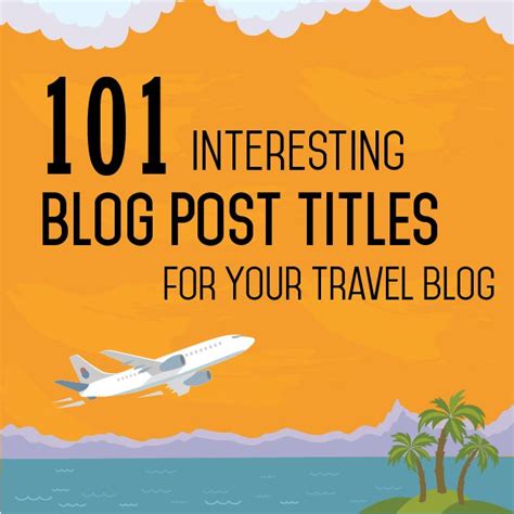 Interesting Blog Post Titles For Your Travel Blog Traveling By Yourself Travel Blog Post