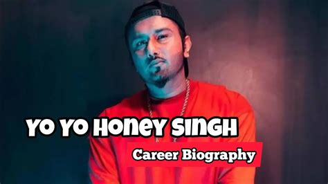 Yo Yo Honey Singh Career Biography Honey Singh Biography Biography Youtube