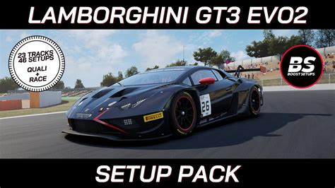 Lamborghini Huracan Gt Evo Quali Race Setup Pack V Share Your
