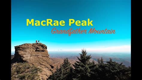Climbing Macrae Peak On Grandfather Mountain One Of The Most Dangerous