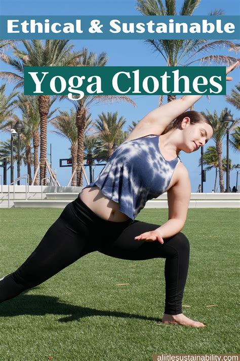 Eco Friendly And Ethical Yoga Clothes A Little Sustainability