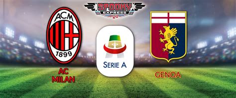 Автором победного гола стал форвард «дженоа» джанлука скамакка. Serie A Betting Preview: AC Milan vs. Genoa