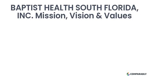 Baptist Health South Florida Inc Mission Vision And Values Comparably