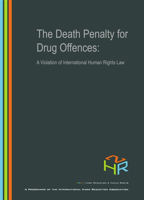 Pdf The Death Penalty For Drug Offences A Violation Of International