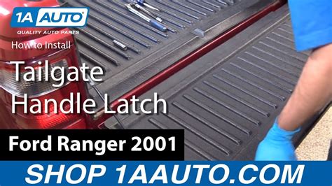 How To Replace Tailgate Handle Latch Mechanism 98 12 Ford Ranger Youtube