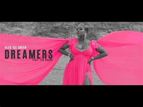 Video Cleo Ice Queen Ft Tio Nason Dreamers Mp3 I Love Zed Music