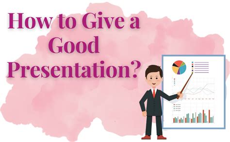 How To Give A Good Presentation Trueeditors