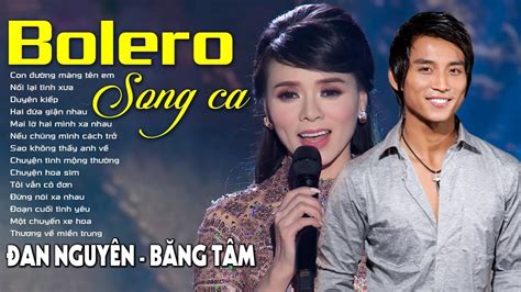 Nhạc Bolero Hải Ngoại Song Ca Con Đường Mang Tên Em Đan NguyÊn And BĂng