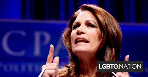Michele Bachmann Asked God If She Should Run For Senate He Wasnt On Board Lgbtq Nation