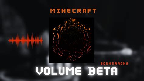 Minecraft Volume Beta Complete Soundtrack With Stunning Minecraft