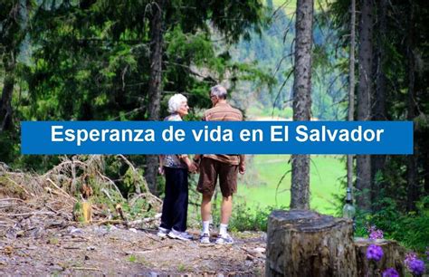 Esperanza De Vida En El Salvador Actualizado 2023 Elsv