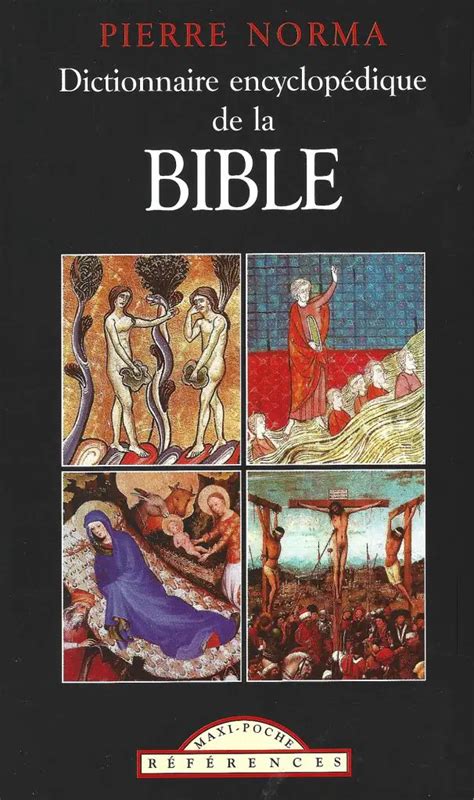 Dictionnaire Encyclopédique De La Bible Bibliorama