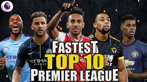 Top 10 Fastest Football Players In Premier League 2020 Youtube