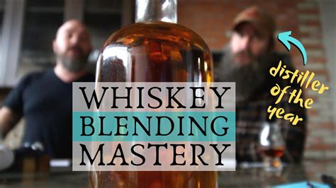 How To Blend Your Whiskey Like A Master Distiller Youtube