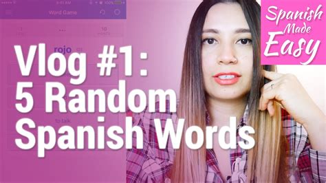 Vlog 1 5 Random Spanish Words Spanish Lessons Youtube