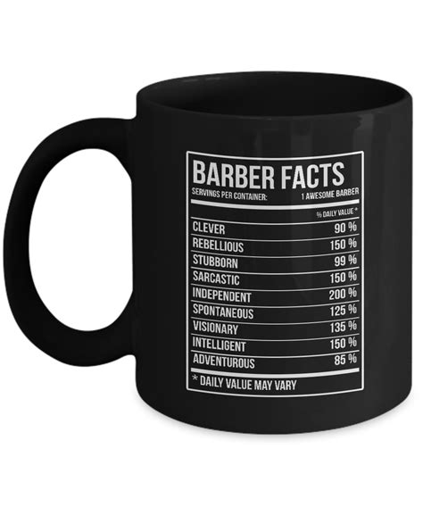 Maybe you would like to learn more about one of these? Barber Coffee Mug - Barber Gifts Barber Nutritional Facts ...