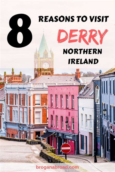 8 Reasons Why You Should Include Derry In Your Northern Ireland