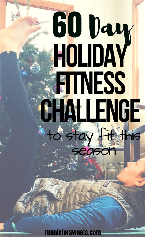 The Ultimate 60 Day Holiday Fitness Challenge Runnin For Sweets