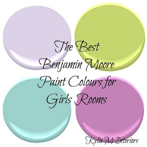 Bedroom Dreams The Best Benjamin Moore Paint Colours For Girls Rooms